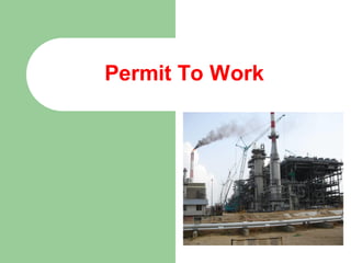 Permit To Work
 