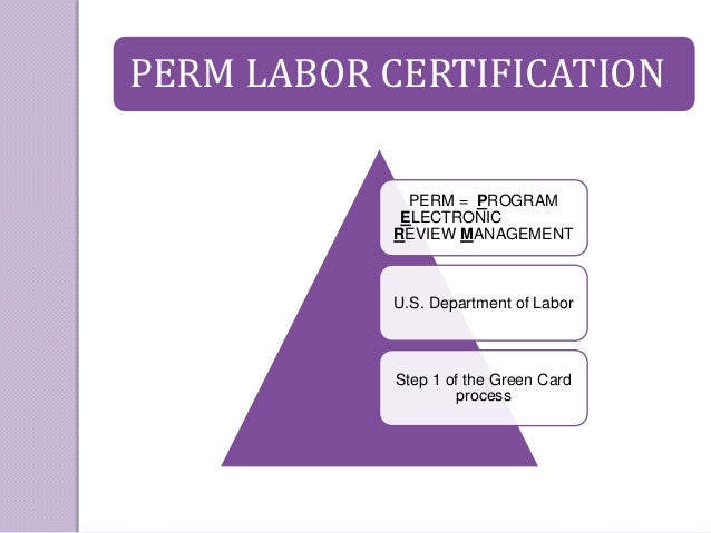 7 Secrets To Win A Green Card Through Perm Labor Certification