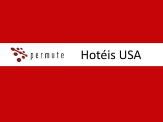 Hotéis USA
 