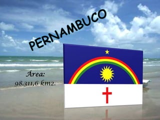 Área:
98.311,6 km2.
 