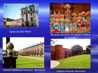 Bonecos de barro do Mestre Vitalino de Caruaru   Oficina Cerâmica Francisco  Brennand  Instituto Ricardo Brennand  Igreja de São Pedro 