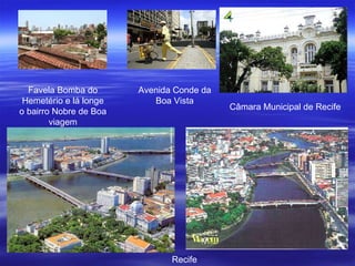 Favela Bomba do Hemetério e lá longe o bairro Nobre de Boa viagem Avenida Conde da Boa Vista Recife Câmara Municipal de Recife 