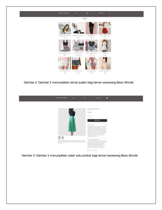 Gambar 2: Gambar 2 menunjukkan laman jualan bagi laman sesawang Beau Monde.
Gambar 3: Gambar 3 menunjukkan salah satu produk bagi laman sesawang Beau Monde.
 