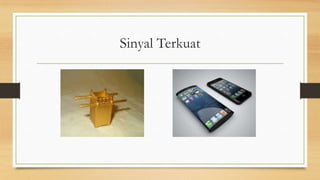 Sinyal Terkuat

 