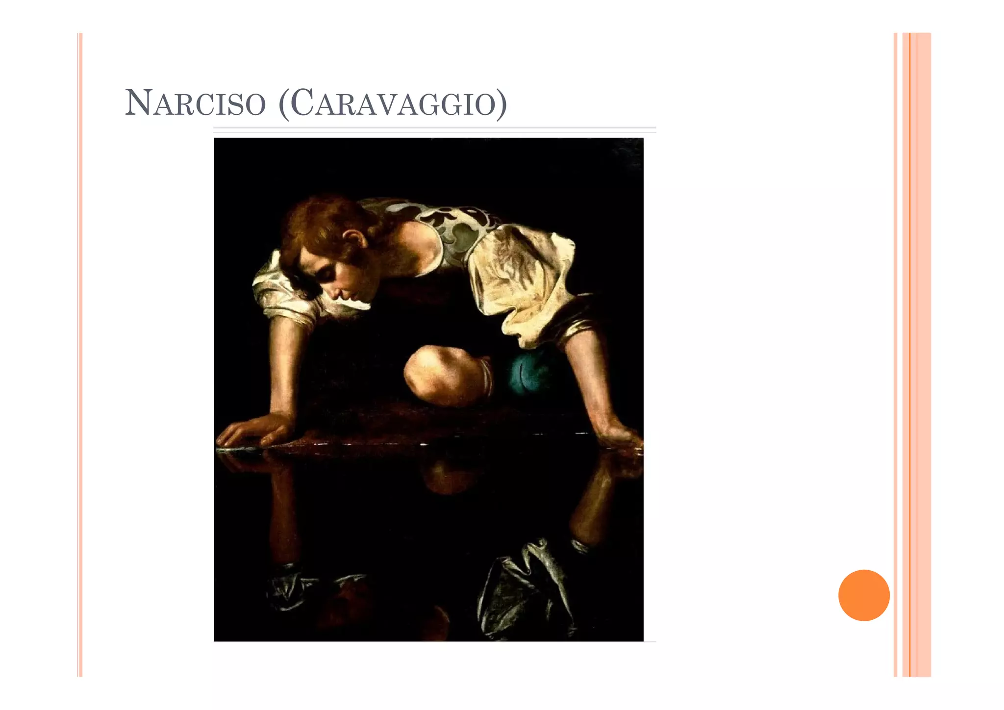 NARCISO (CARAVAGGIO)
 