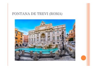 FONTANA DE TREVI (ROMA)
 