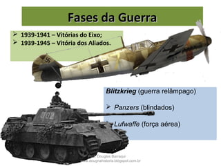 Prof. Douglas Barraqui
www.dougnahistoria.blogspot.com.br
 