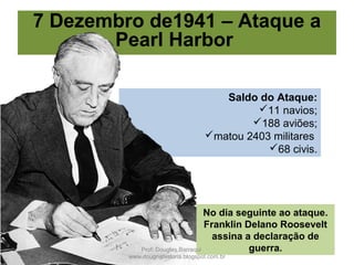 Prof. Douglas Barraqui
www.dougnahistoria.blogspot.com.br
 