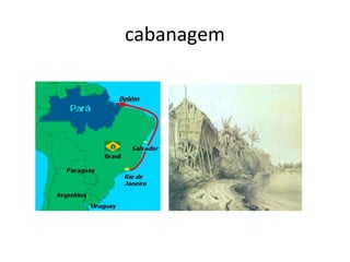 cabanagem
 