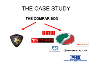 THE CASE STUDY THE   COMPARISON 