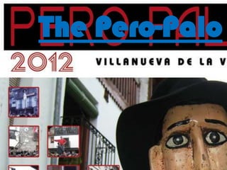 The Pero-Palo
 