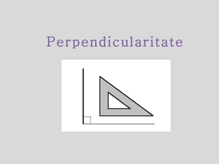 Perpendicularitate 