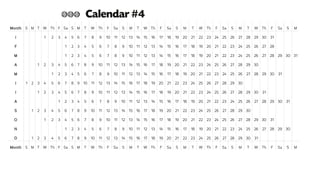 Month S M T W Th F Sa S M T W Th F Sa S M T W Th F Sa S M T W Th F Sa S M T W Th F Sa S M
J 1 2 3 4 5 6 7 8 9 10 11 12 13 14 15 16 17 18 19 20 21 22 23 24 25 26 27 28 29 30 31
F 1 2 3 4 5 6 7 8 9 10 11 12 13 14 15 16 17 18 19 20 21 22 23 24 25 26 27 28
M 1 2 3 4 5 6 7 8 9 10 11 12 13 14 15 16 17 18 19 20 21 22 23 24 25 26 27 28 29 30 31
A 1 2 3 4 5 6 7 8 9 10 11 12 13 14 15 16 17 18 19 20 21 22 23 24 25 26 27 28 29 30
M 1 2 3 4 5 6 7 8 9 10 11 12 13 14 15 16 17 18 19 20 21 22 23 24 25 26 27 28 29 30 31
J 1 2 3 4 5 6 7 8 9 10 11 12 13 14 15 16 17 18 19 20 21 22 23 24 25 26 27 28 29 30
J 1 2 3 4 5 6 7 8 9 10 11 12 13 14 15 16 17 18 19 20 21 22 23 24 25 26 27 28 29 30 31
A 1 2 3 4 5 6 7 8 9 10 11 12 13 14 15 16 17 18 19 20 21 22 23 24 25 26 27 28 29 30 31
S 1 2 3 4 5 6 7 8 9 10 11 12 13 14 15 16 17 18 19 20 21 22 23 24 25 26 27 28 29 30
O 1 2 3 4 5 6 7 8 9 10 11 12 13 14 15 16 17 18 19 20 21 22 23 24 25 26 27 28 29 30 31
N 1 2 3 4 5 6 7 8 9 10 11 12 13 14 15 16 17 18 19 20 21 22 23 24 25 26 27 28 29 30
D 1 2 3 4 5 6 7 8 9 10 11 12 13 14 15 16 17 18 19 20 21 22 23 24 25 26 27 28 29 30 31
Month S M T W Th F Sa S M T W Th F Sa S M T W Th F Sa S M T W Th F Sa S M T W Th F Sa S M
NNN Calendar #4
 