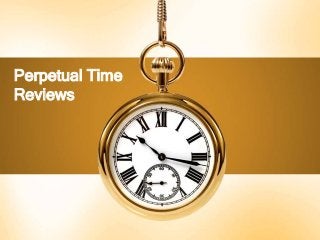 Perpetual Time
Reviews
 