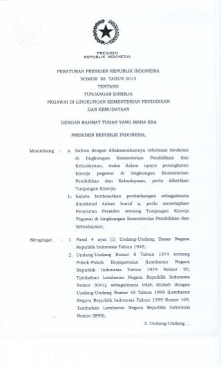 Peraturan Presiden Republik Indonesia Nomor 88 Tahun 2013 Tentang Tunjangan Kinerja Pegawai Di Lingkungan Kementerian Pendidikan dan Kebudayaan