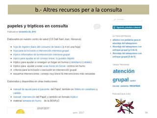 b.- Altres recursos per a la consulta
56aem 2017
 
