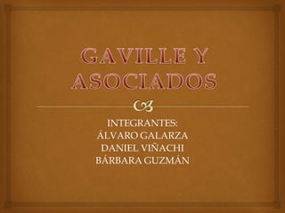 INTEGRANTES:
ÁLVARO GALARZA
DANIEL VIÑACHI
BÁRBARA GUZMÁN
 