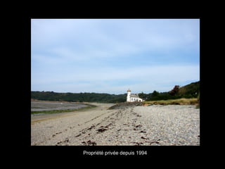 Propriété privée depuis 1994
 