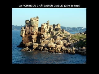 LA POINTE DU CHÂTEAU DU DIABLE (25m de haut)
 