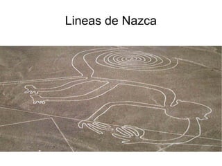Lineas de Nazca
 