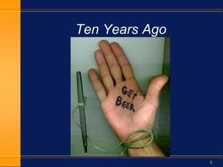 5
Ten Years Ago
 