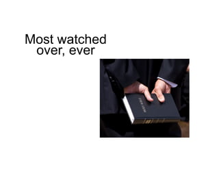 Most watched
 over, ever
 