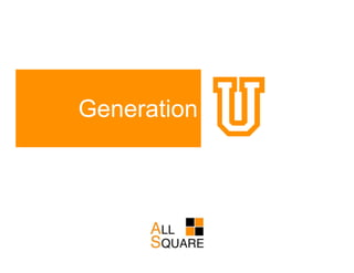 Generation
             u
 