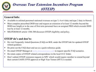  Sailor Role (Cont)Enroll in or update Exceptional Family Member (EFM) ProgramEnsure OBLISERV and required screening are completed within 30 days of receiving orders(this MUST happen)Address medical issues earlySailor CMS/ID quick start guide found at http://www.npc.navy.mil/Enlisted/CMS/16
