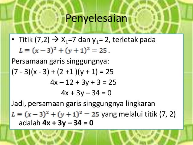 Persamaan lingkaran dan sifat sifatnya Persamaan lingkaran dan sifat sifatnya
