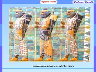 Mosaico representando os exércitos persas
 