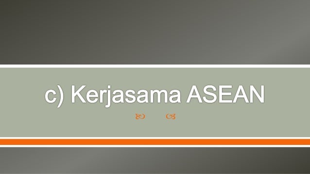 Persatuan negara negara asia tenggara (ASEAN)