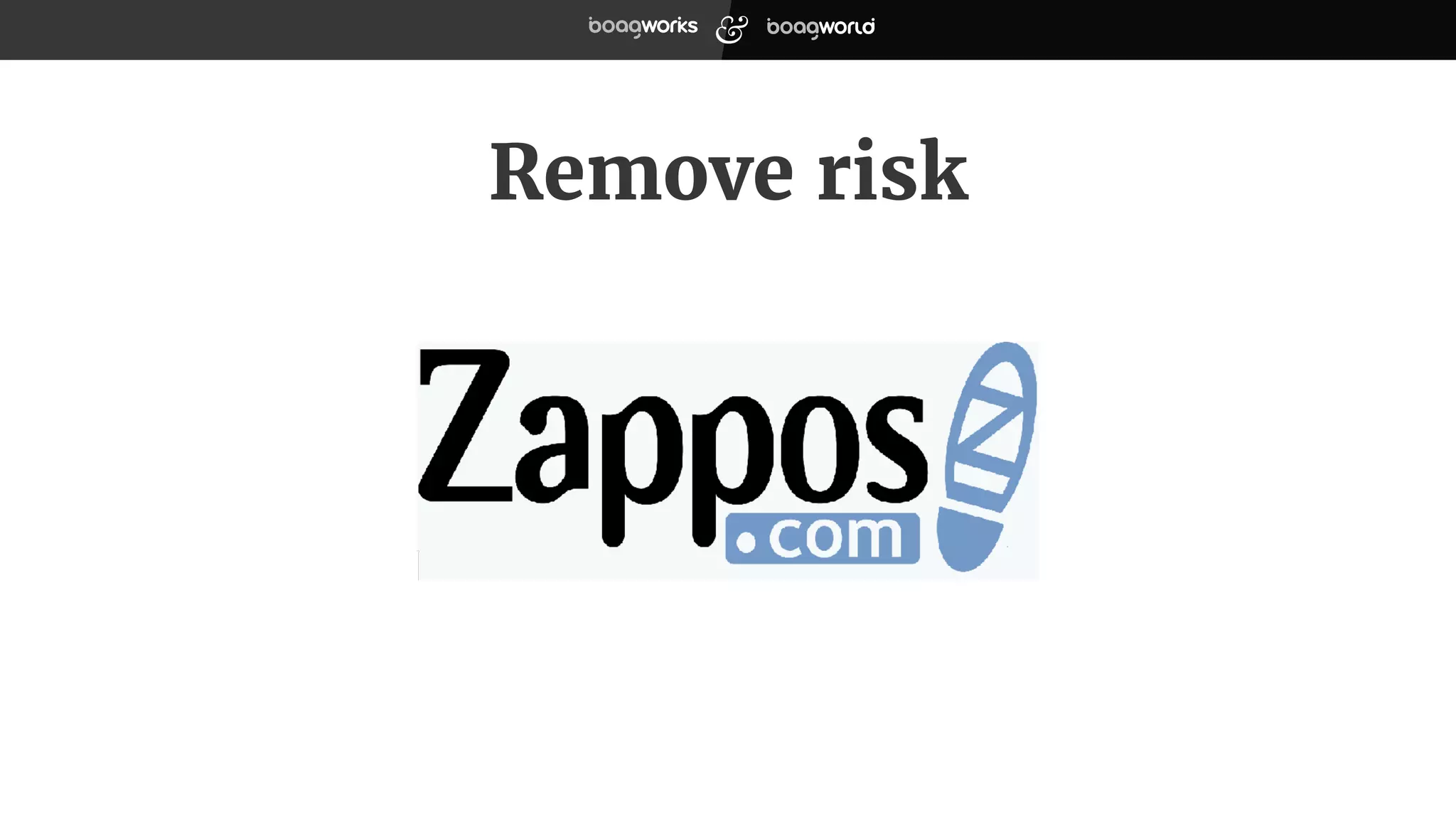 Remove risk
 