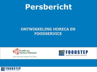 Persbericht Ontwikkeling horeca en foodservice 