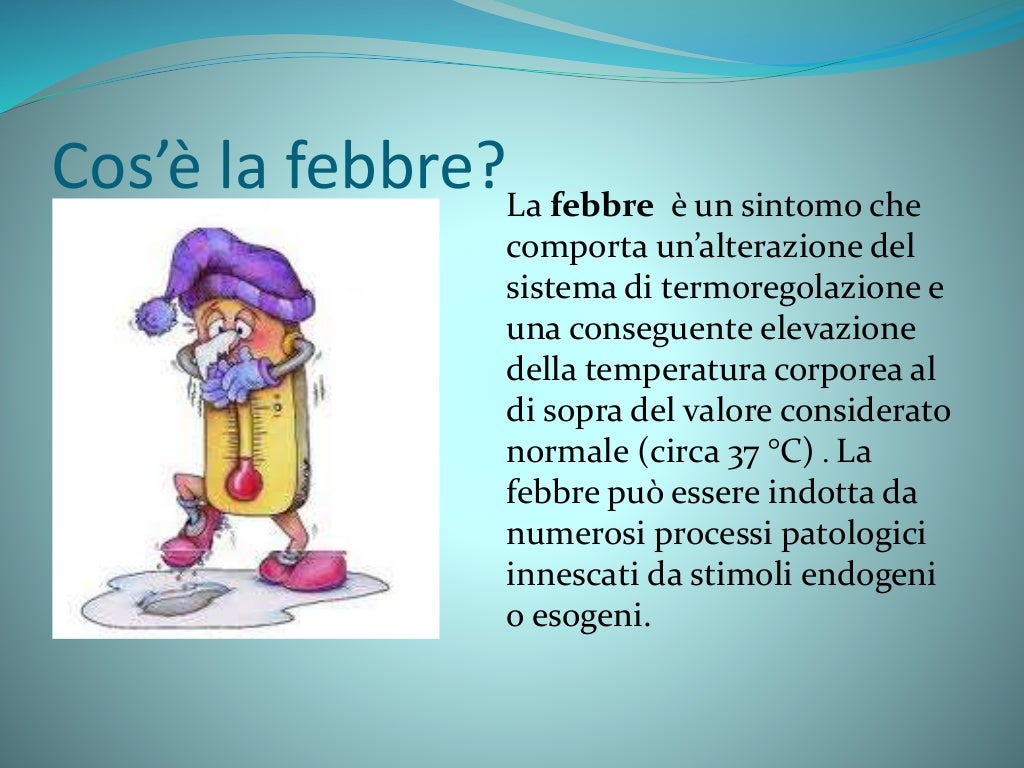 Per scoprire la febbre