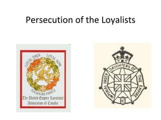 Persecution of the Loyalists 