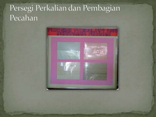 Persegi perkalian dan pembagian pecahan