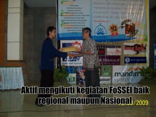 MENGAPA HARUS SCEI…???
Aktif mengikuti kegiatan FoSSEI baik
regional maupun Nasional