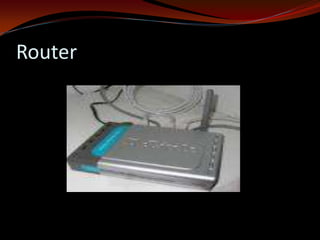 Router
 