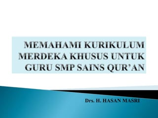 Drs. H. HASAN MASRI
 