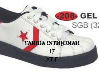 Farida Istiqomah
       17
      XI F
 