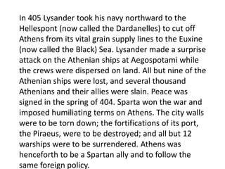 The six-year truce was used by both sides to win more allies. The peace was doomed because the fighting thus far had settled nothing. On both sides there were men eager to renew the conflict. Alcibiades took the lead in promoting the Sicilian expedition in 415. When he was recalled to Athens to stand trial for religious offenses, he defected to Sparta. Athens was badly defeated at Sicily but survived for a few more years because Sparta did not press its advantage after the Sicilian losses.