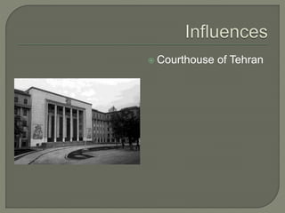  Courthouse of Tehran
 