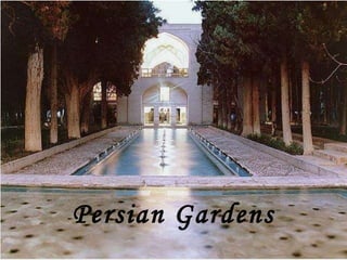 Persian Gardens 