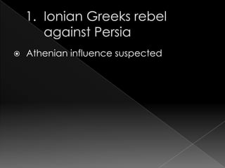 

Athenian influence suspected

 