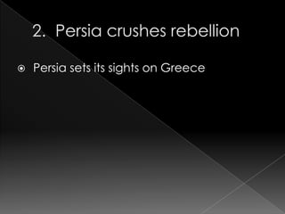 

Persia sets its sights on Greece

 