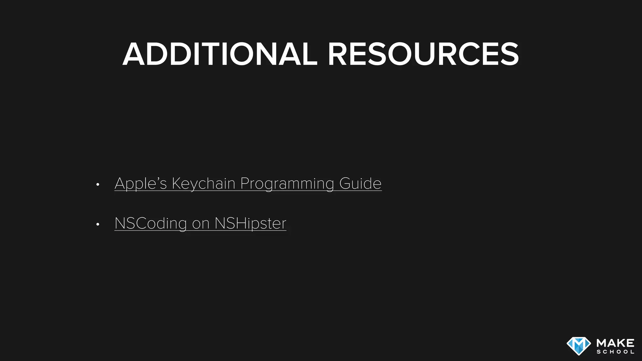 SUMMARY
NSUserDefaults is the easiest way to persist a small amount of
information in an application
Security relevant information should be stored in the Keychain
Apps run in a sandbox where they have access to their bundle and
diﬀerent types of directories
The entire object graph of an application can be persisted using
NSCoding and NSArchiver; good solution if you merely need to store
the state of your app and don’t need queries or migrations
 
