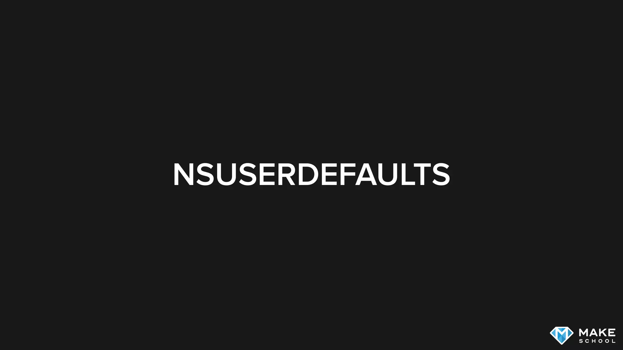 NSUSERDEFAULTS
 