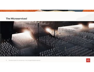 Persistence layers for microservices – the converged database approach15
The Microservices!
 