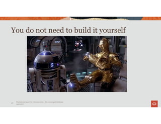 You do not need to build it yourself
Persistence layers for microservices – the converged database
approach
63
 