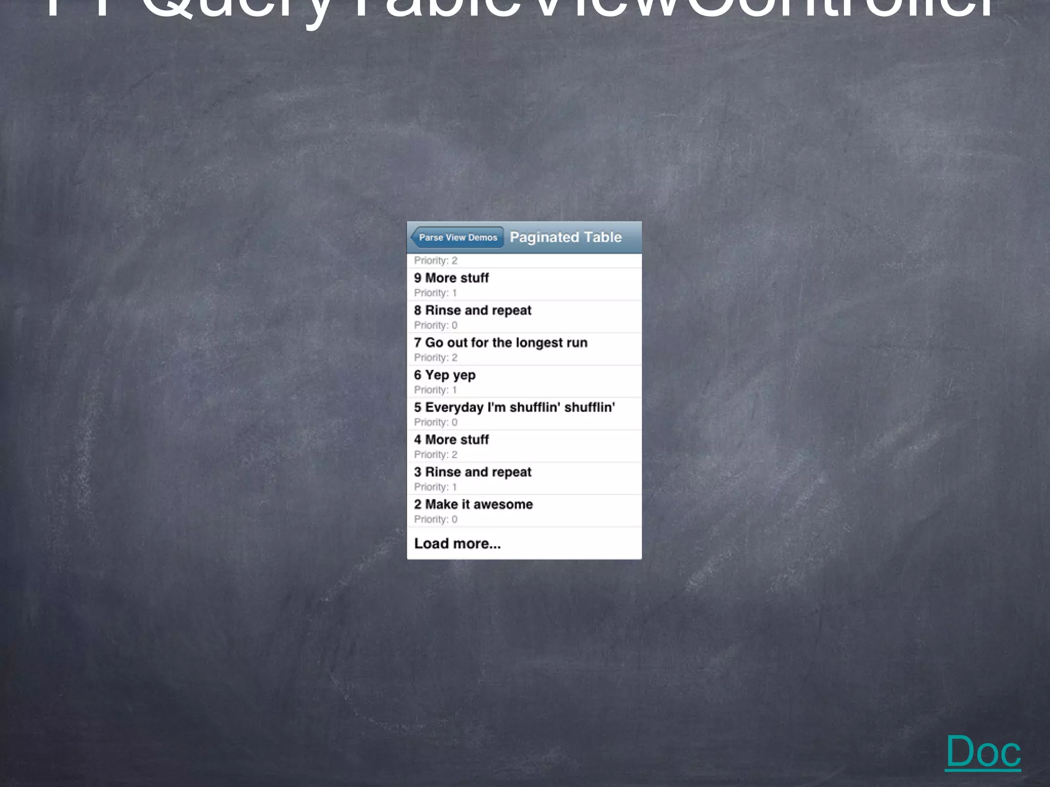 PFQueryTableViewController




                        Doc
 